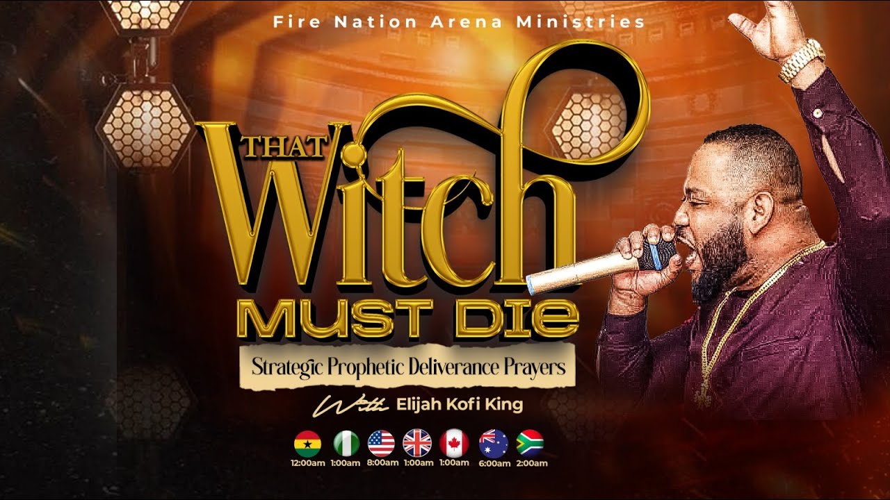 That Witch Must Die - Day 3| Fire Nation Prophetic Prayers || Prophet Elijah Kofi King