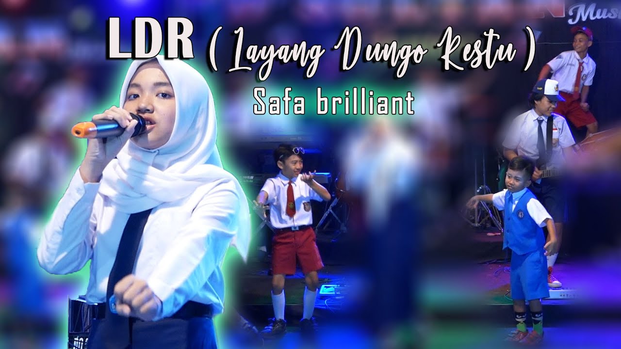 LDR( Layang Dungo Restu ) SAFA BRILLIANT SULTAN MUSIC JUNIOR