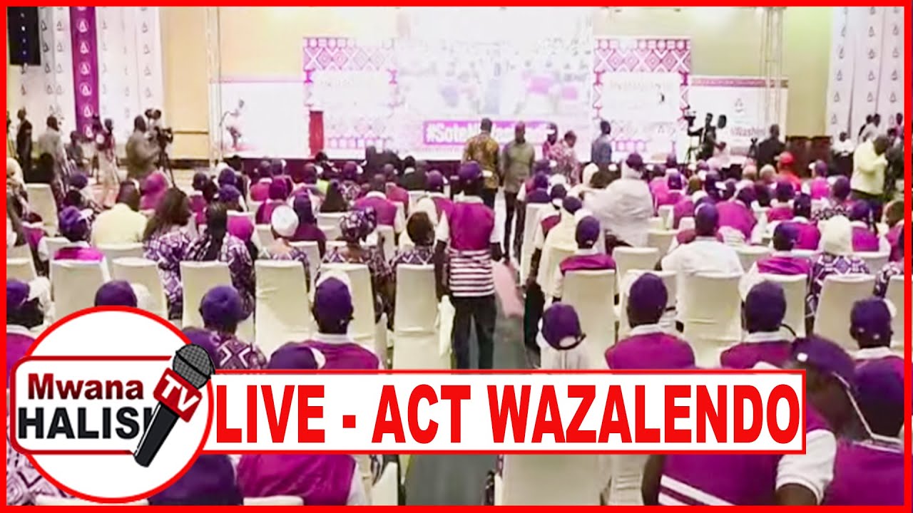 🔴LIVE: MKUTANO MKUU WA ACT-WAZALENDO UTAKAOAMBATANA NA UCHAGUZI WA MWENYEKITI NA KIONGOZI WA CHAMA