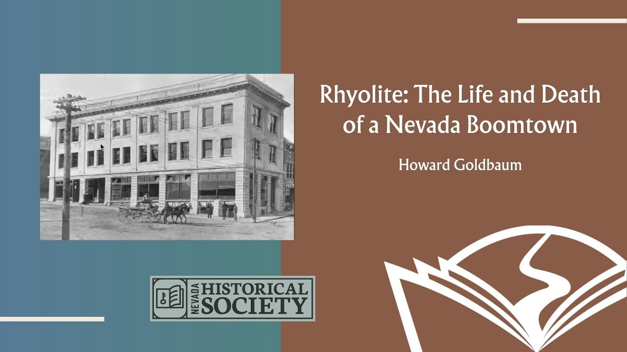 HighNoon: Rhyolite---the Life and Death of a Nevada Boomtown with Howard Goldbaum