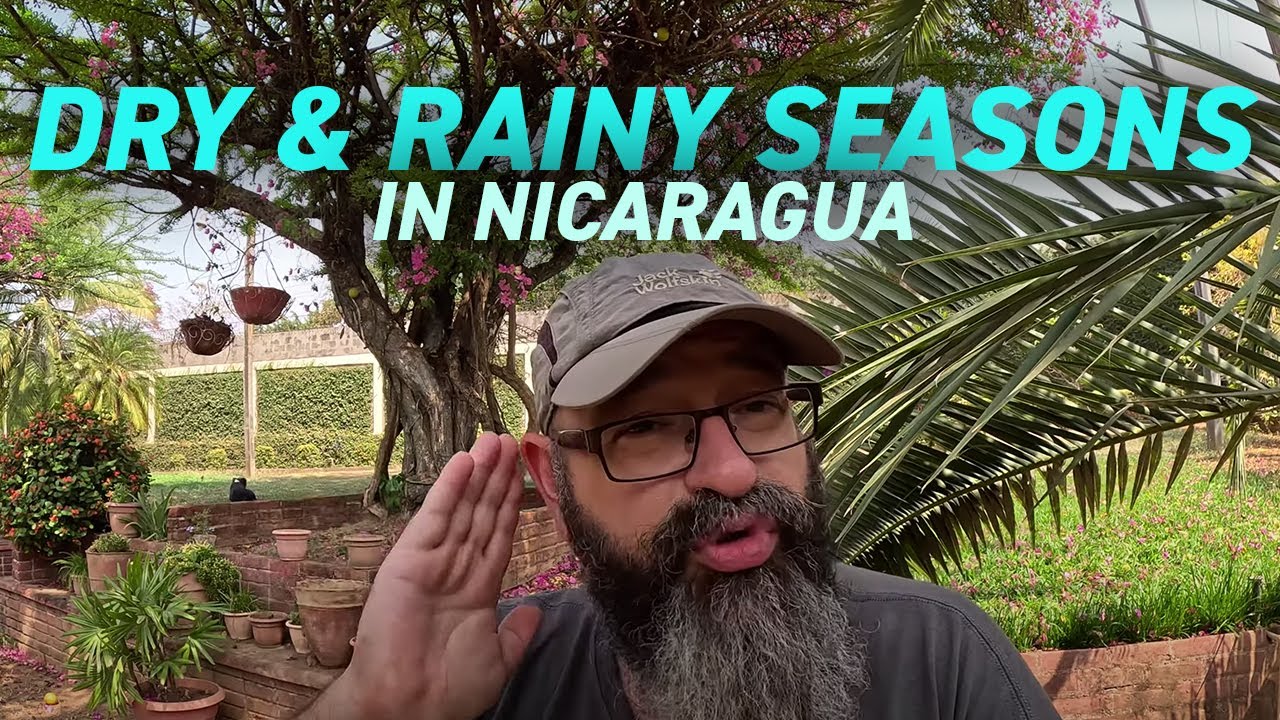 Seasons, Weather & Climate of Nicaragua  🇳🇮