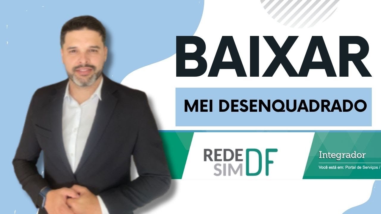 BAIXA DO MEI DESENQUADRADO