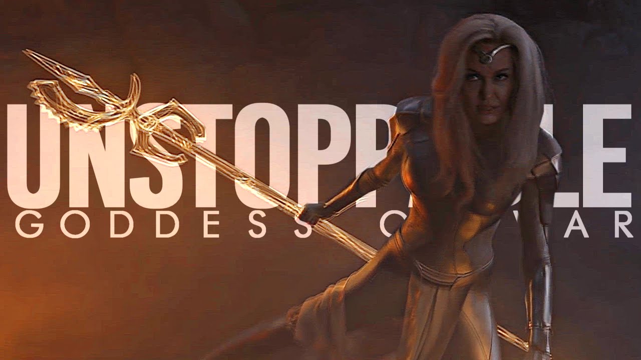 Thena (Eternals) || Unstoppable