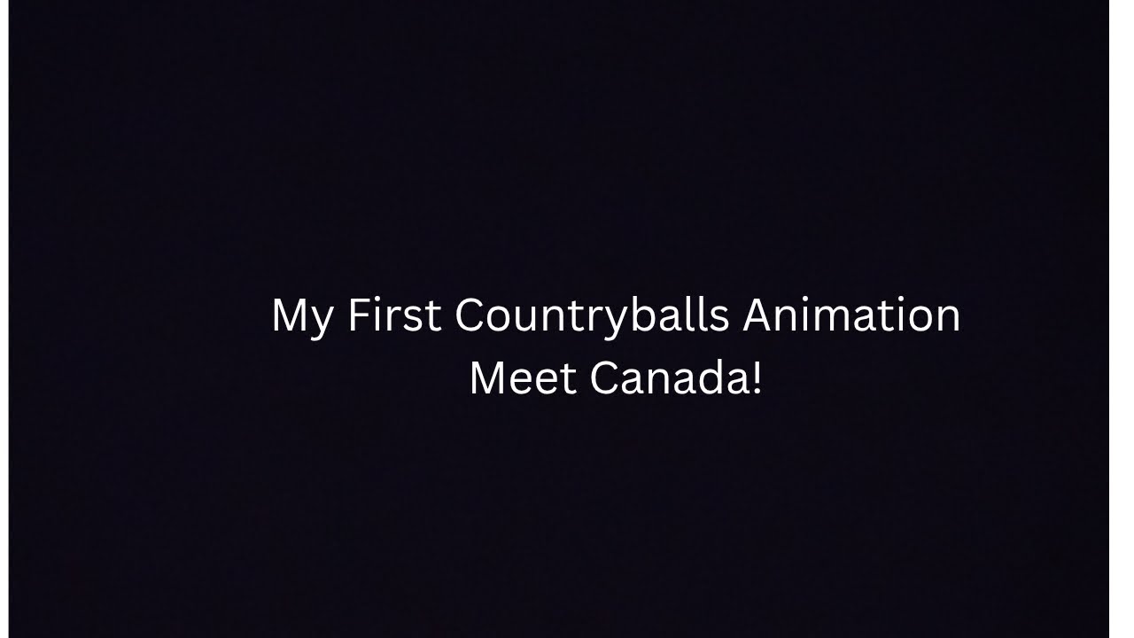 Meet Canada! A Short Countryballs Animation!