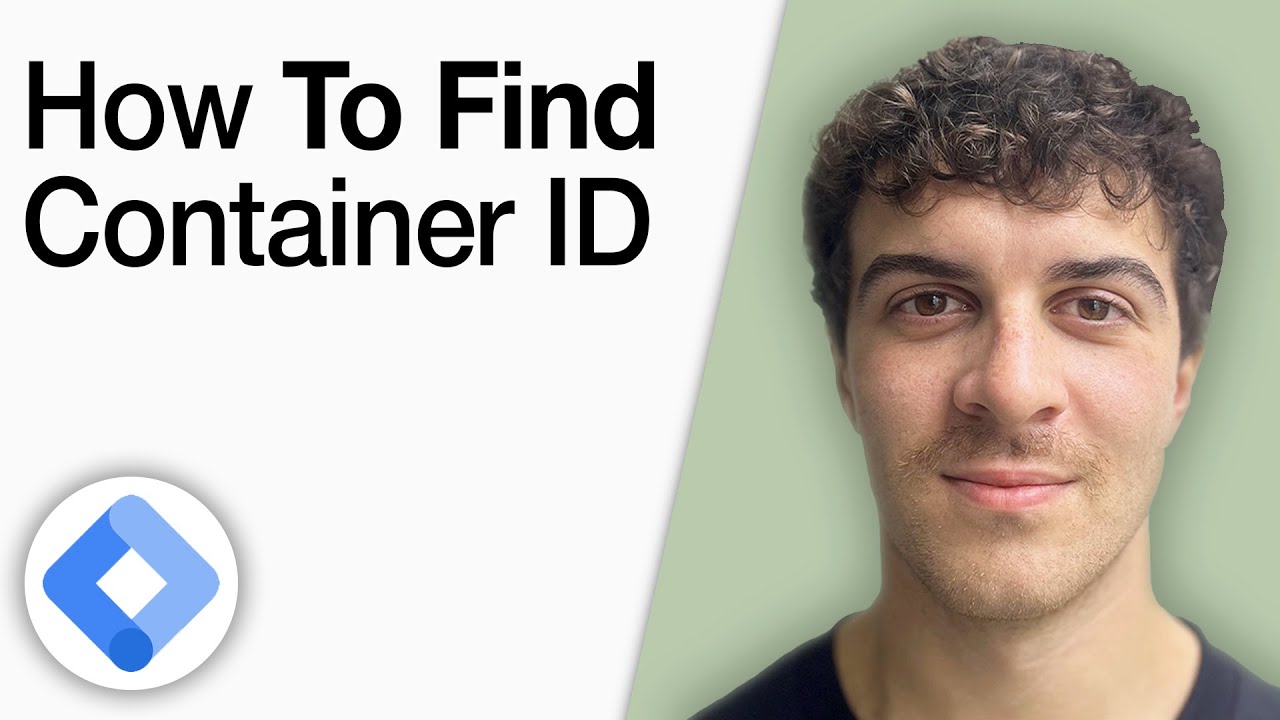 How To Find Google Tag Manager Container ID [2025 Full Guide]