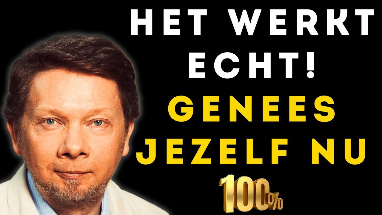 DOKTERS KUNNEN DIT NIET VERKLAREN: HOE ECKHART TOLLE ZIJN LICHAAM GENAS!