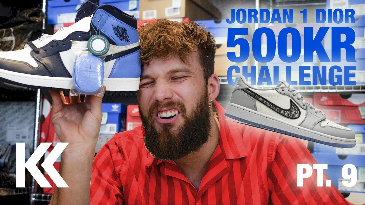 JORDAN 1 DIOR TIL 500KR CHALLENGE PART 9