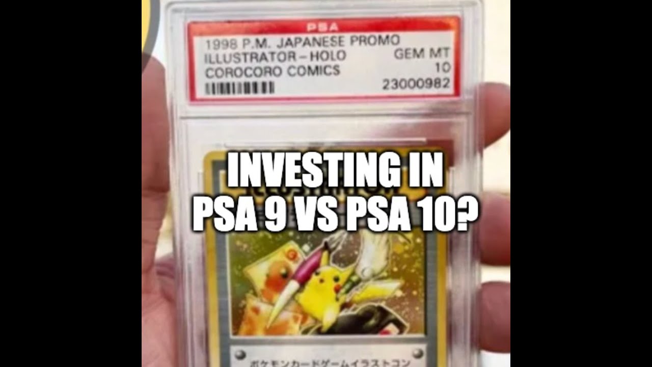 Pokemon Investing: Is a PSA 10 Better than a PSA 9? The Answer Can be Complicated! Let's Discuss!