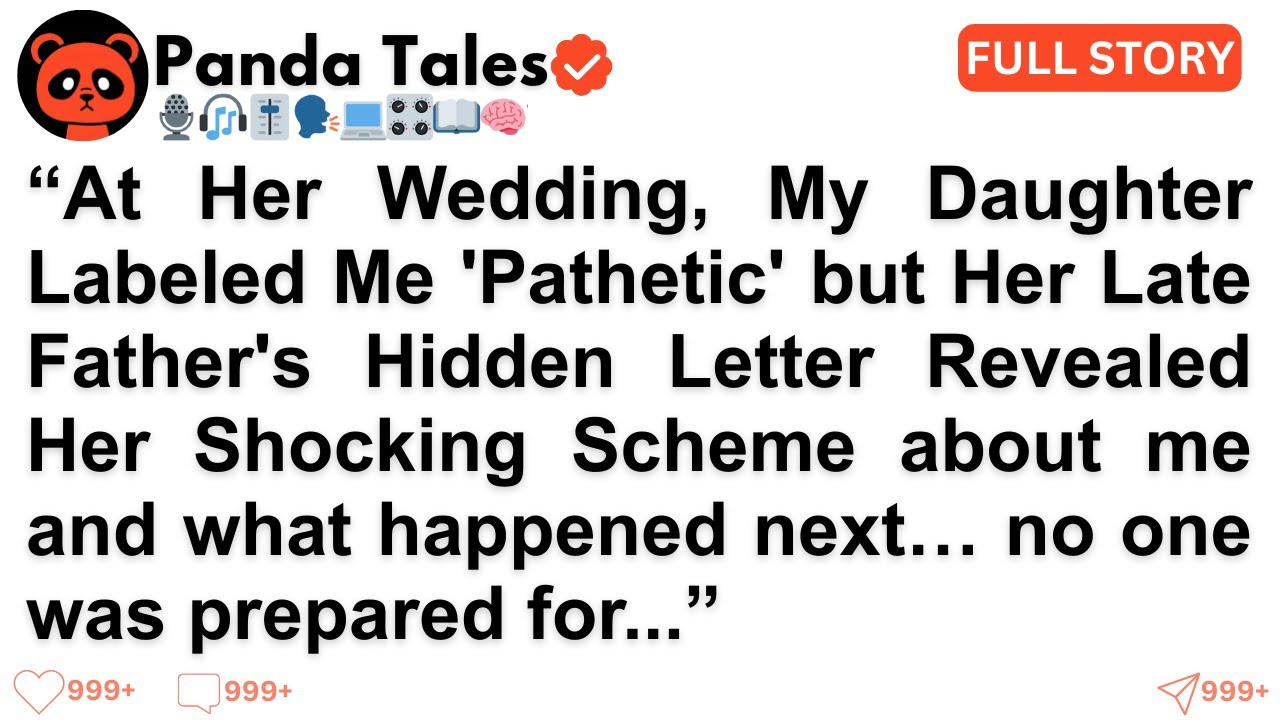 [Full Story] At Her Wedding, My Daughter Labeled Me 'Pathetic' but Her Late Father's Hidden...