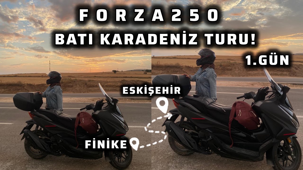 HONDA FORZA 250 İLE BATI KARADENİZ TURU/1.GÜN - EĞİRDİR GÖLÜ- ESKİŞEHİR 