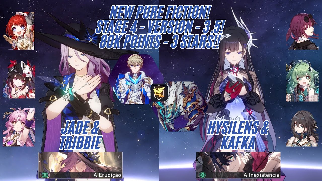 New Pure Fiction - V.3.5 - 80K - 3 STARS! - Jade & Tribbie and Hysilens & Kafka - Honkai Star Rail!