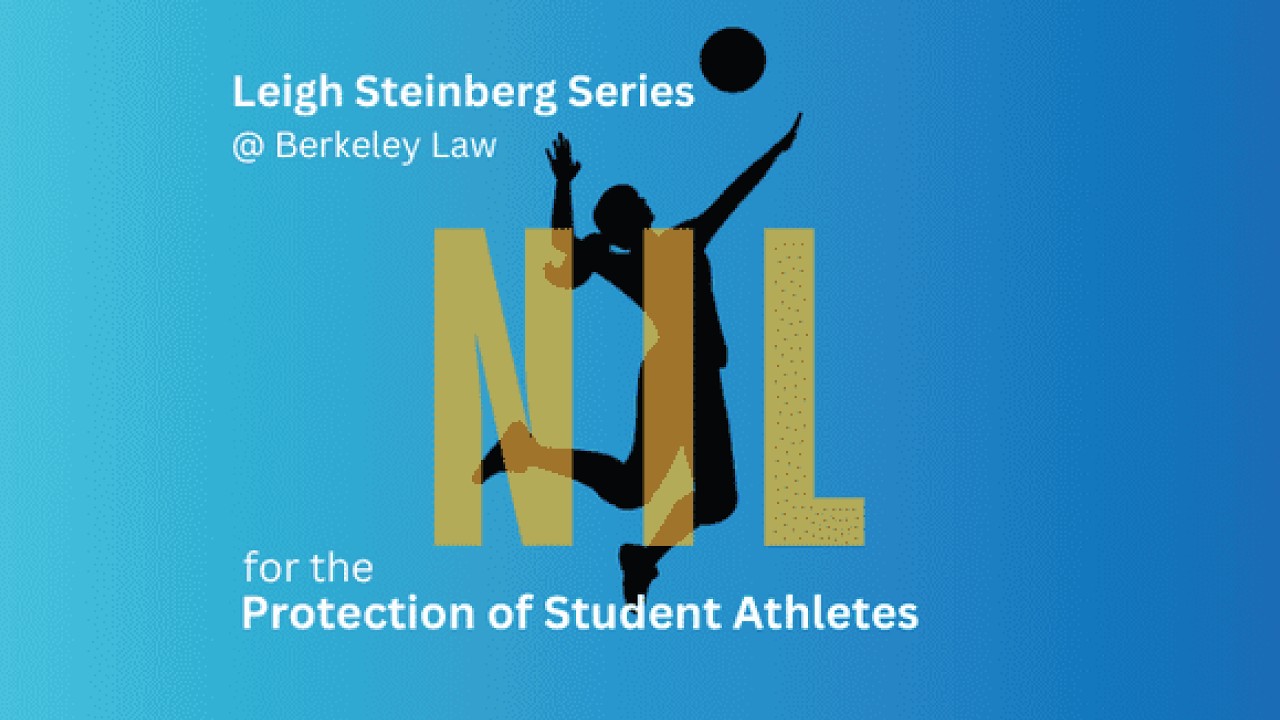 Leigh Steinberg Series for the Protection of Student Athletes: Part 6