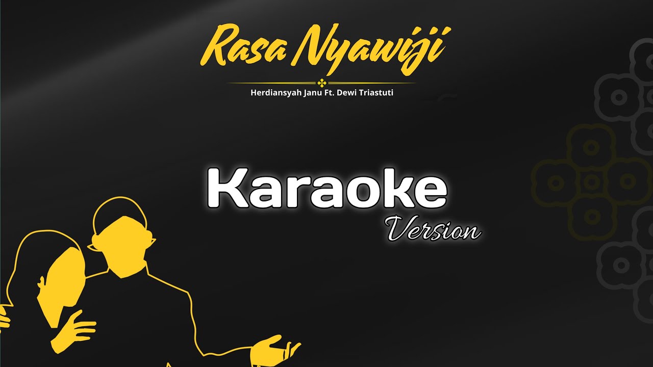 RASA NYAWIJI - JANU FT. DEWI (KARAOKE)