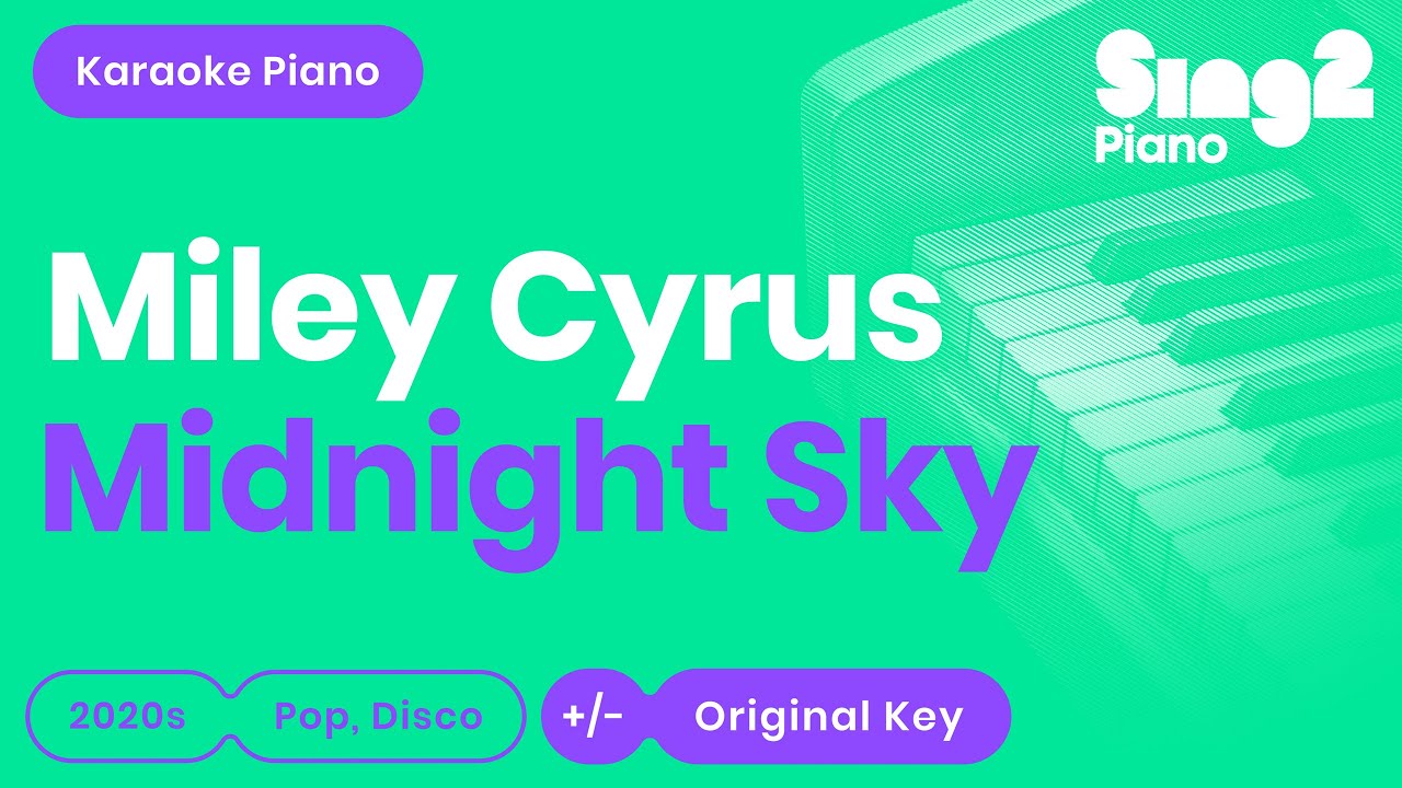 Miley Cyrus - Midnight Sky (Karaoke Piano)