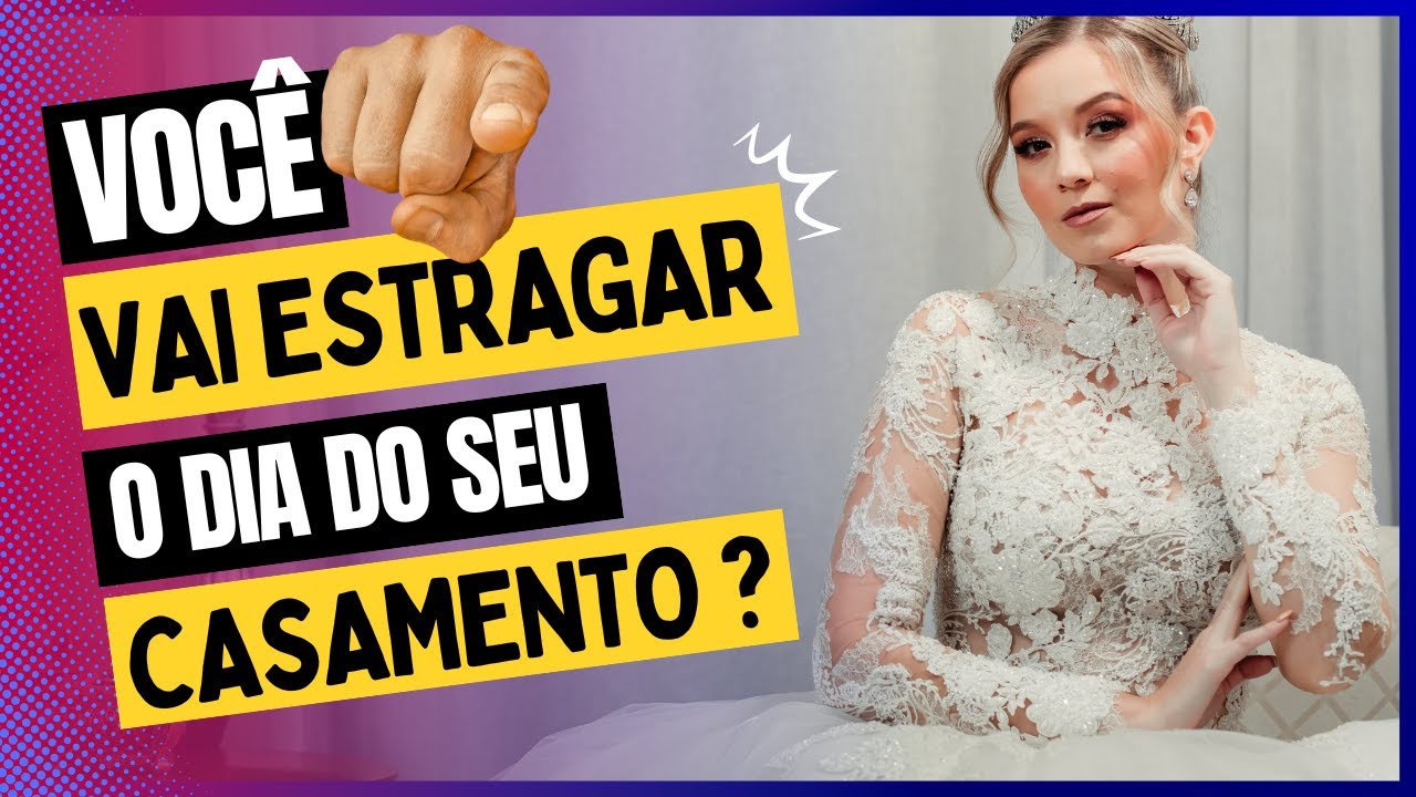 8 DETALHES QUE PODEM ESTRAGAR SEU CASAMENTO | Não faça isso na Festa de Casamento - Évora Cerimonial