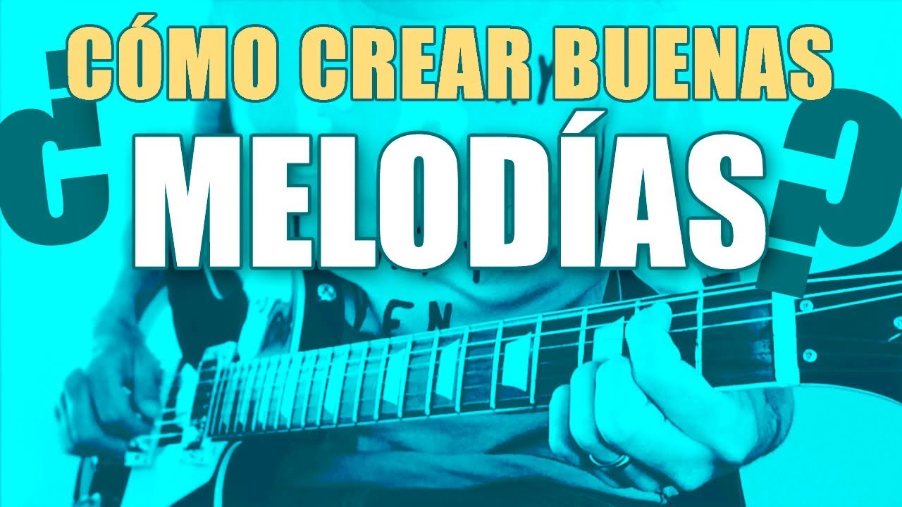 ¿Cómo crear buenas melodías? | TUTORIAL - R.G.R.