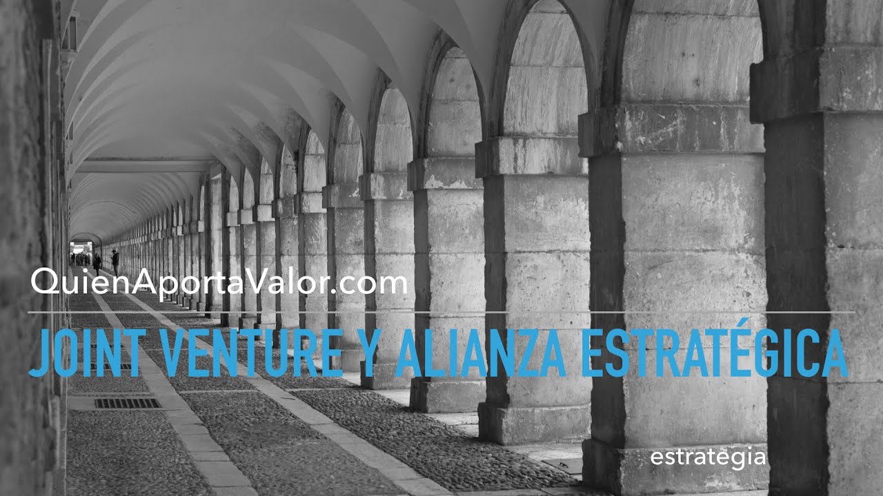 Joint Venture y Alianza Estrat&eacute;gica