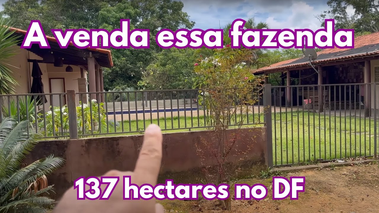 A venda essa fazenda de 137 hectares no DF - Completo NÚMERO NOVO!!! (61) 99056041