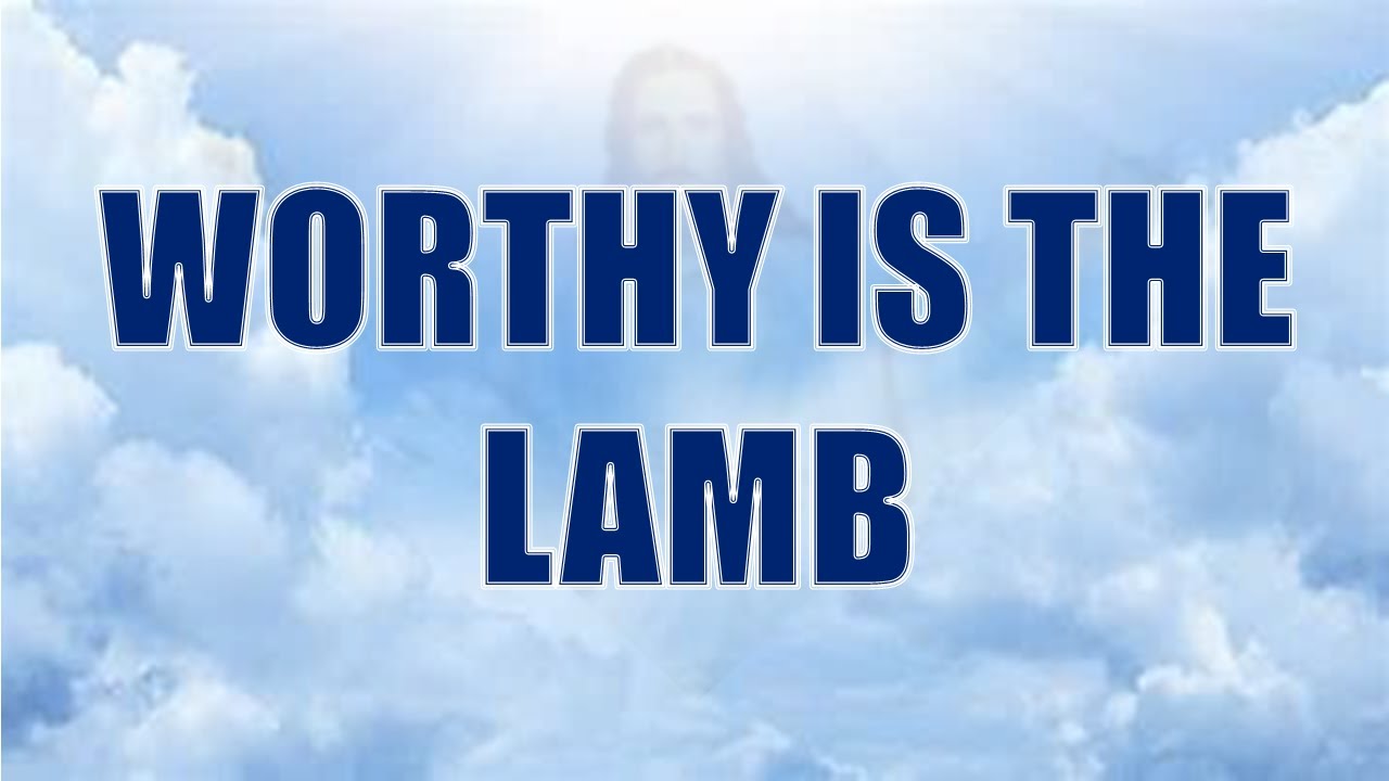 WORTHY IS THE LAMB - Instrumental