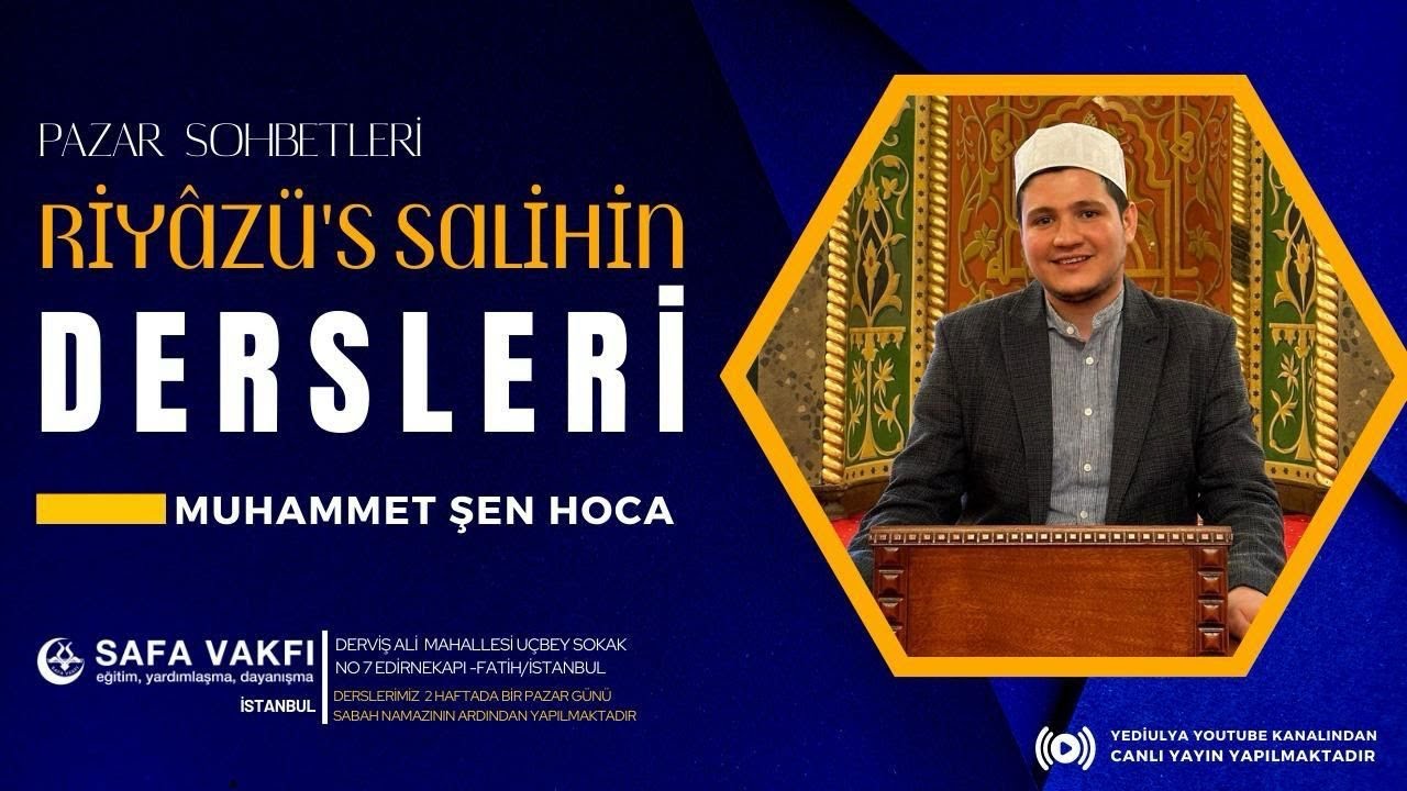 Riyâzu's Sâlihîn Sohbetleri / Muhammed Şen 🔴Canlı Yayın - İstanbul