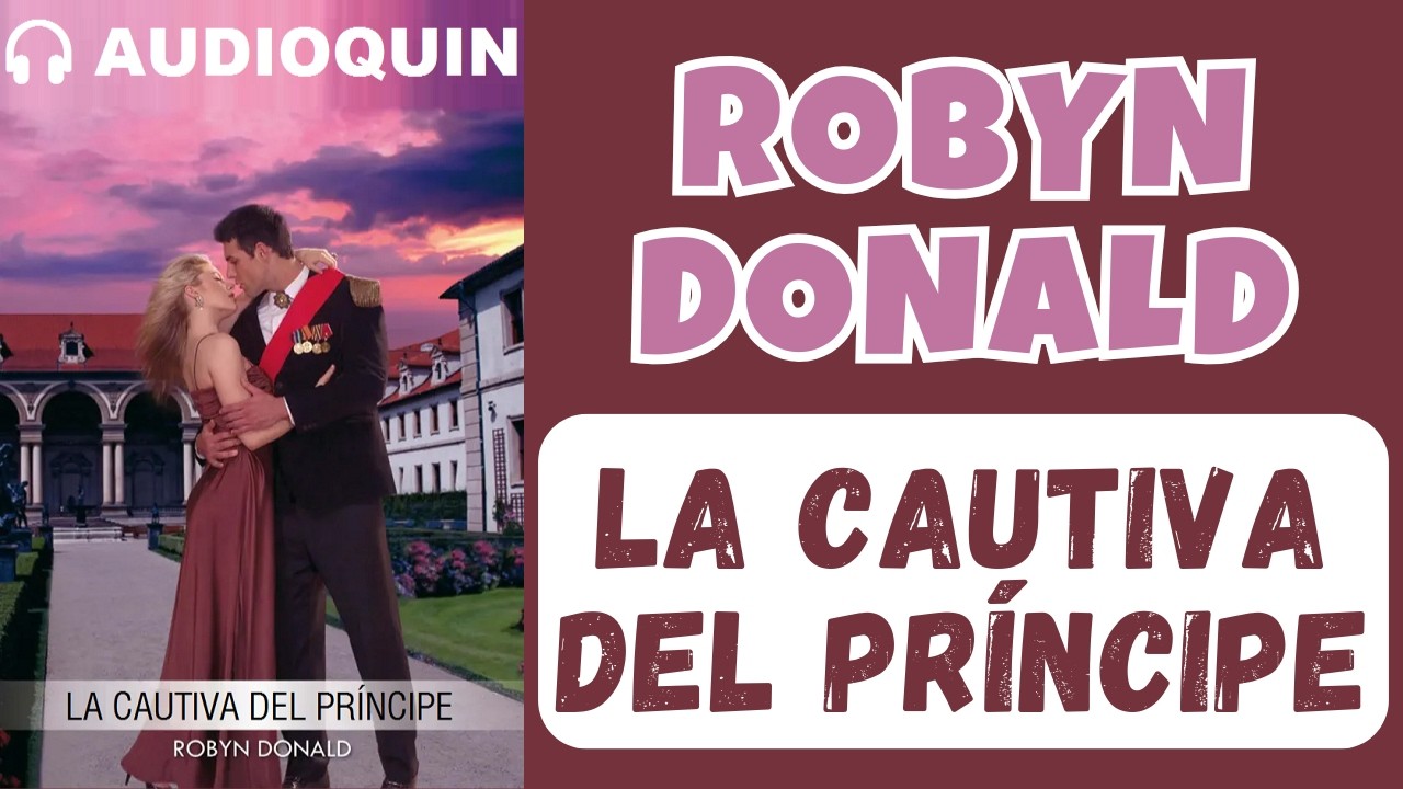 La Cautiva Del Príncipe ✅ Audiolibro | @Audioquin