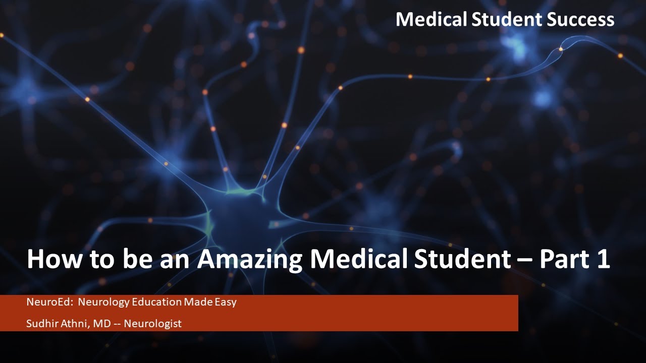 Med Student Success: How to be an Amazing Student, Part 1