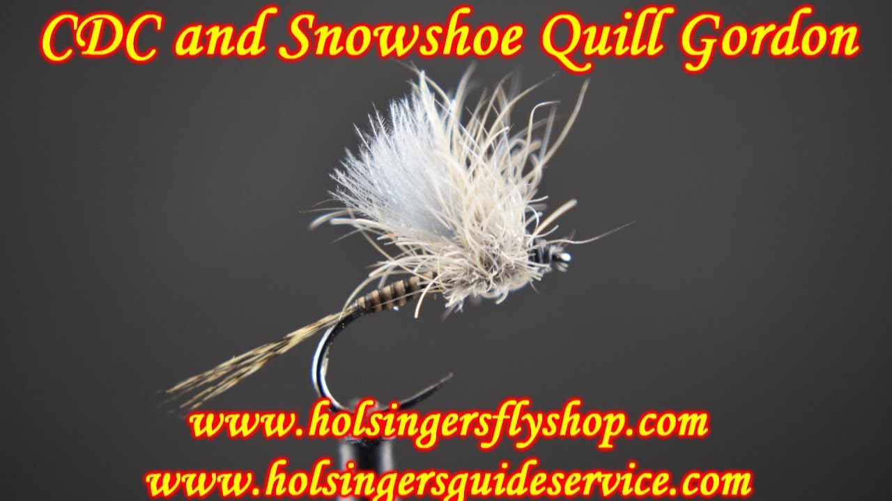 CDC and Snowshoe Quill Gordon, Holsingers Fly Shop