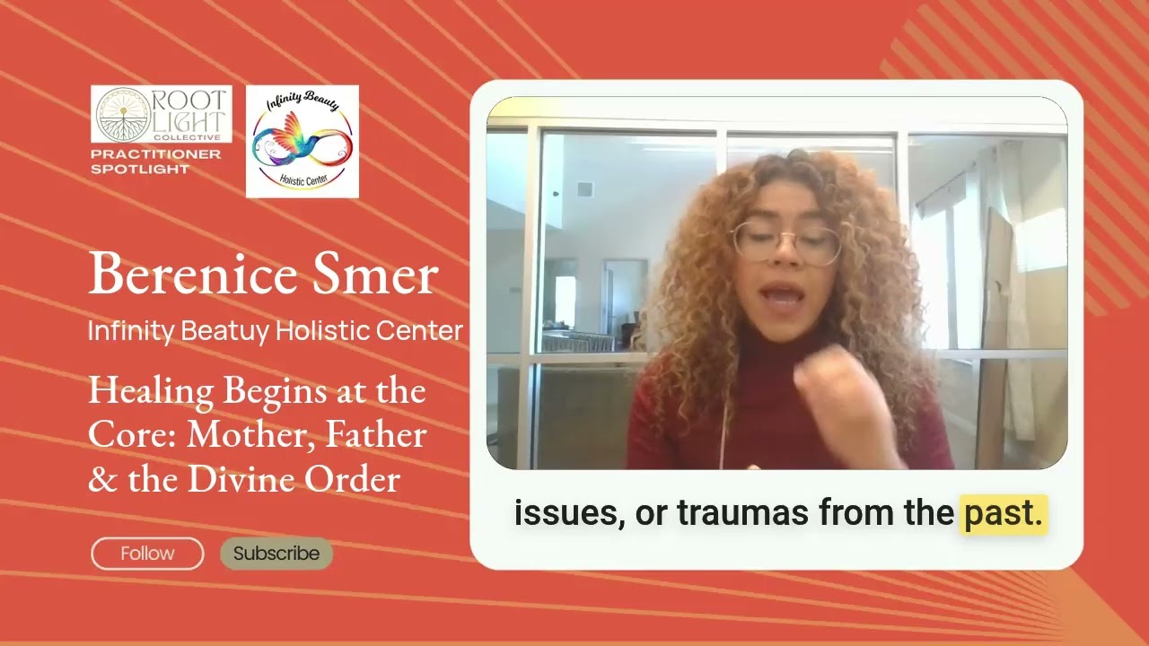 Healing Begins at the Core: Mother, Father & the Divine Order