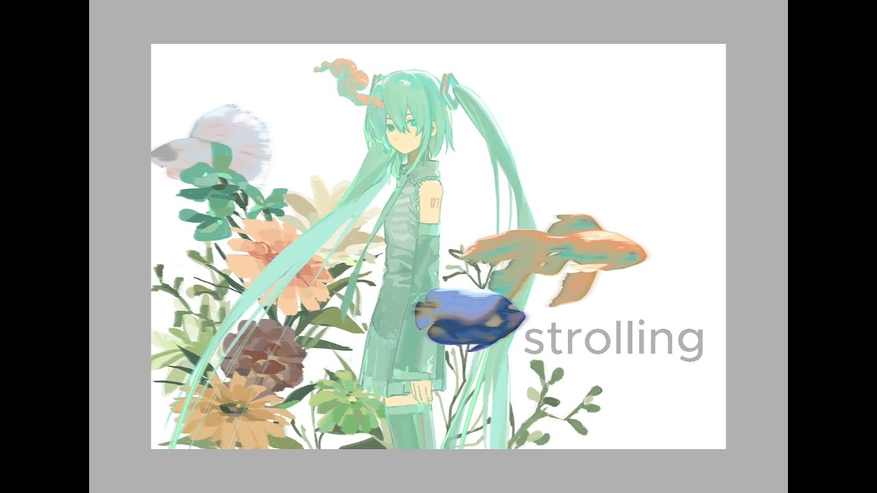 【오리지널】 strolling / ft. Hatsune Miku