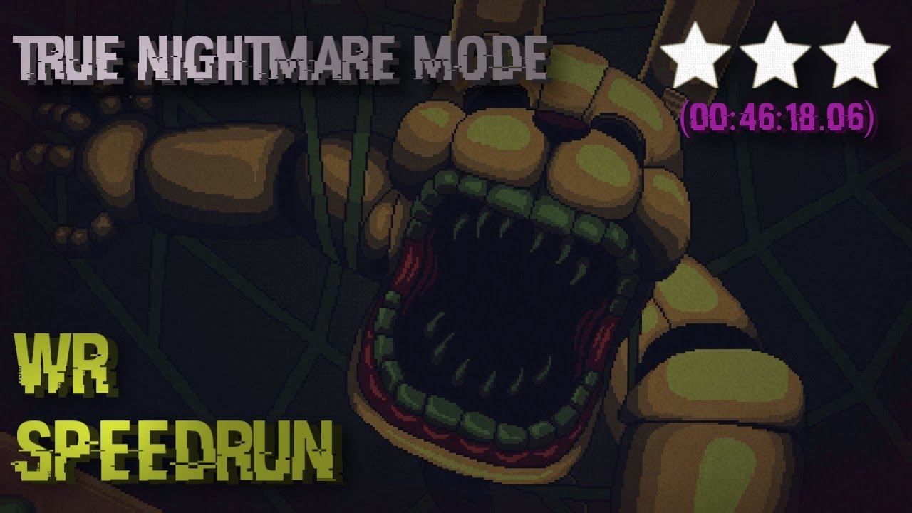 FNaF: Into the Pit | TRUE NIGHTMARE MODE - 3 star ending (46:18.06) WR speedrun