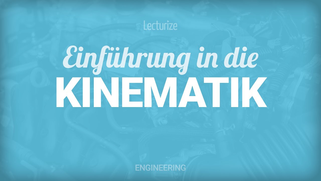 Begriffe der Kinematik & die Bewegung eines Punktes [Dynamik]