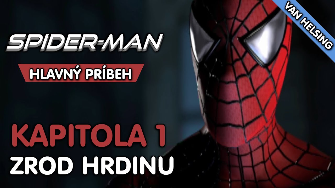 🕷️ Spider-Man (2002) | #1 | Zrod hrdinu | (SK Komentár)