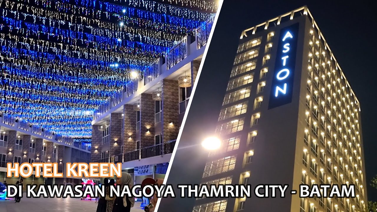 REVIEW HOTEL ASTON NAGOYA CITY - BATAM, 09 Nopember 2022