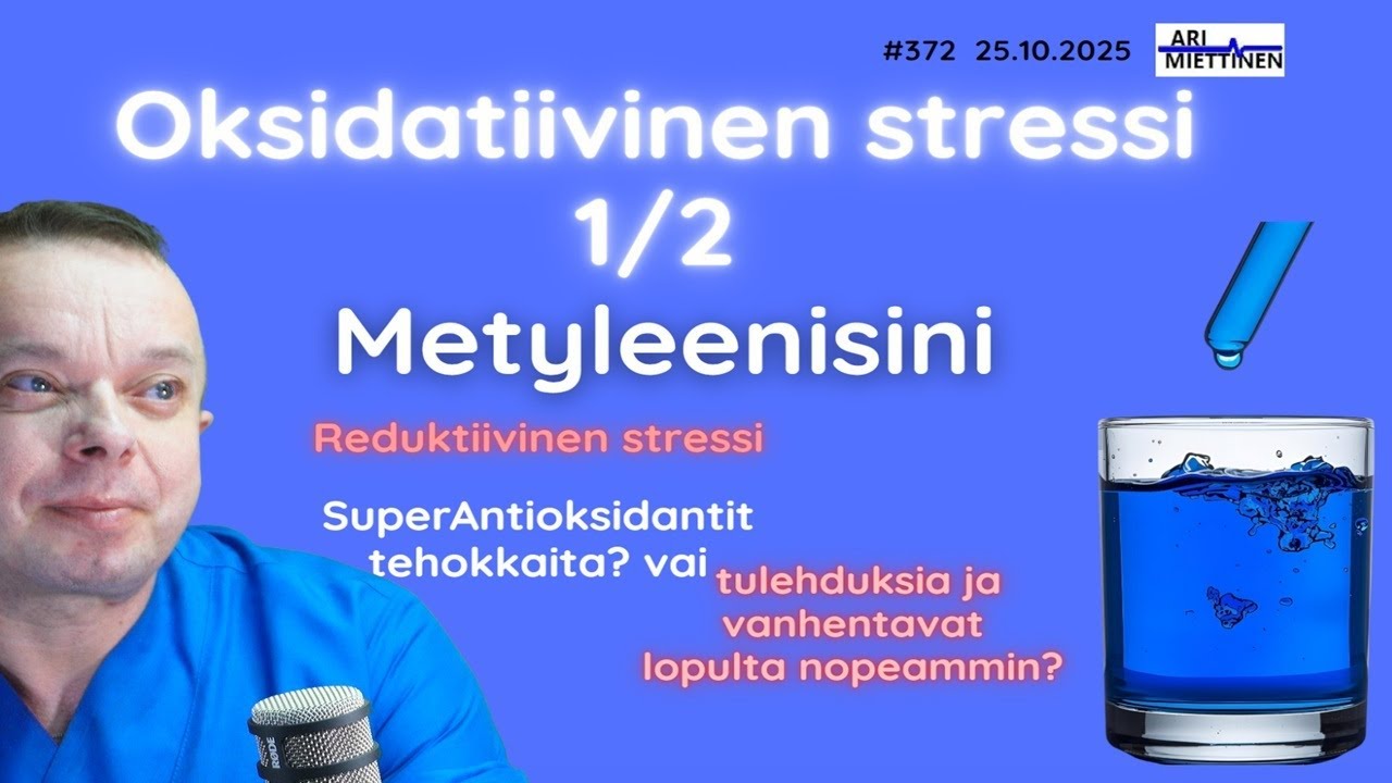 371 Oksidatiivinen ja reduktiivinen stressi sekä metyleenisini