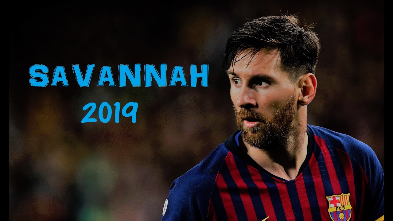 Lionel Messi || Goals and Skills - 2019 || SAVANNAH