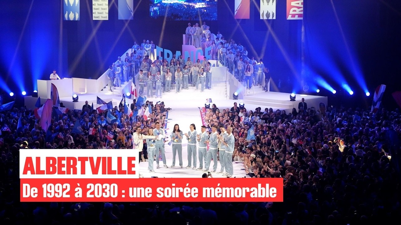 🥇 De 1992 à 2030 : une soirée mémorable à Albertville