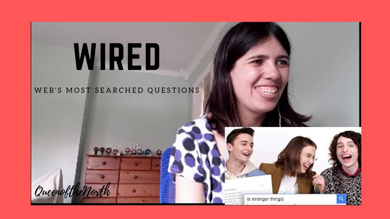 REACTION: Stranger Things Cast Answer the Web's Most Searched Questions | WIRED
