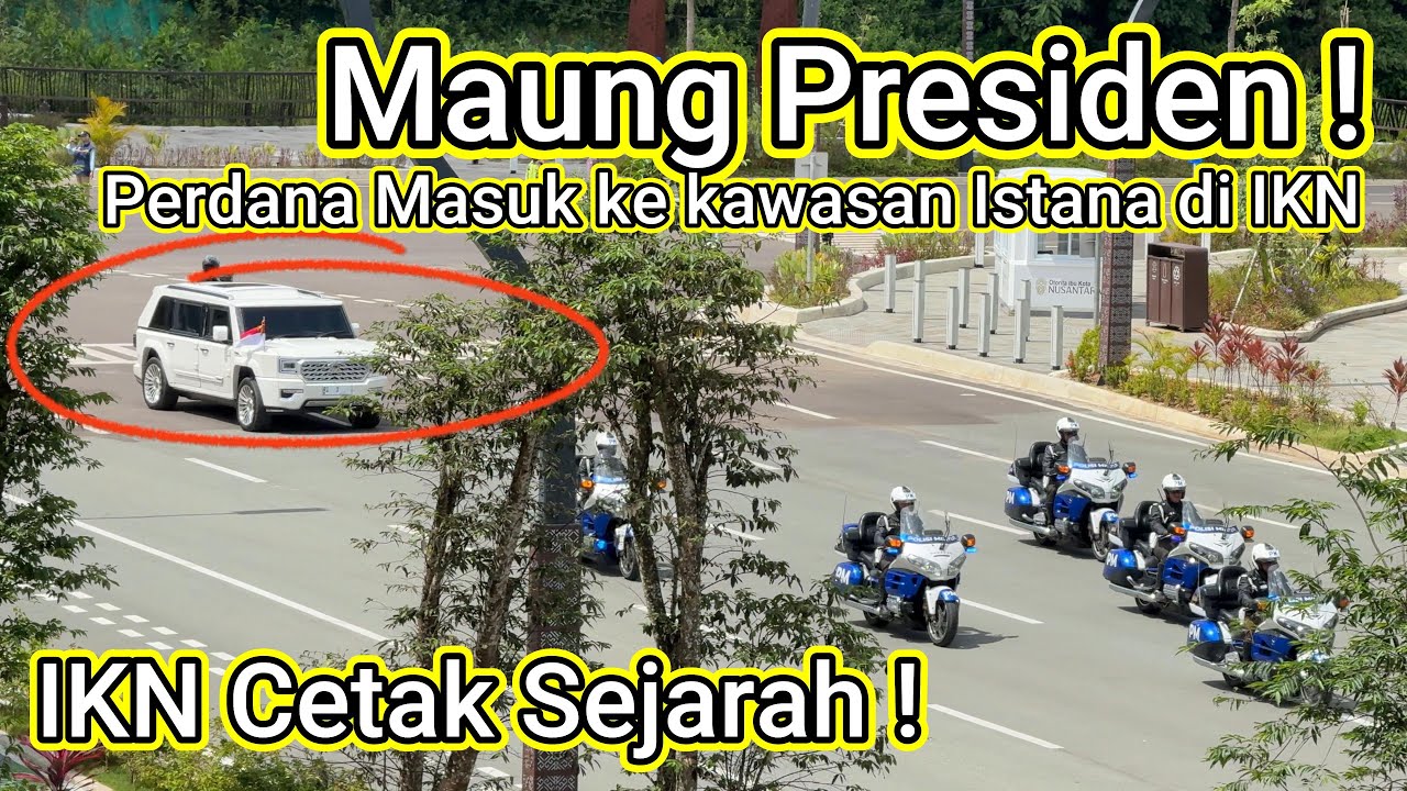 Momen Langka di IKN | Maung Presiden Prabowo Menuju Istana Garuda di Ibu Kota Nusantara | DIAN RANA