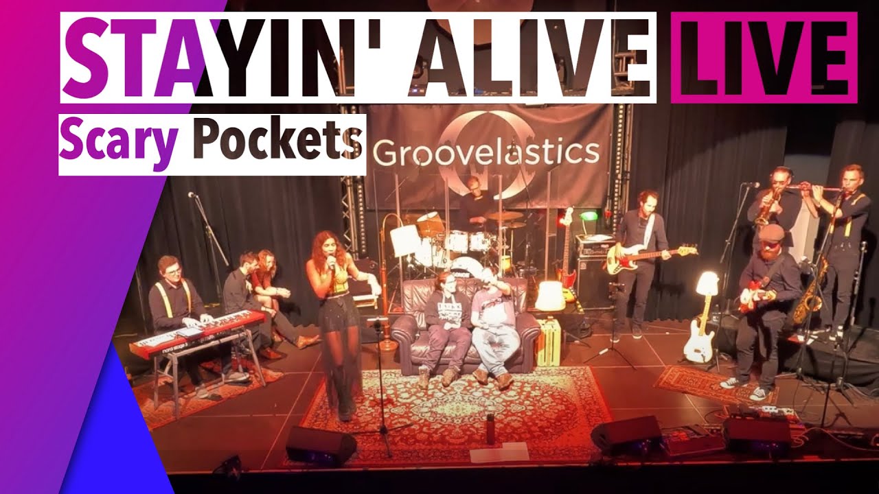 Stayin´ Alive || Scary Pockets || Cover by Groovelastics