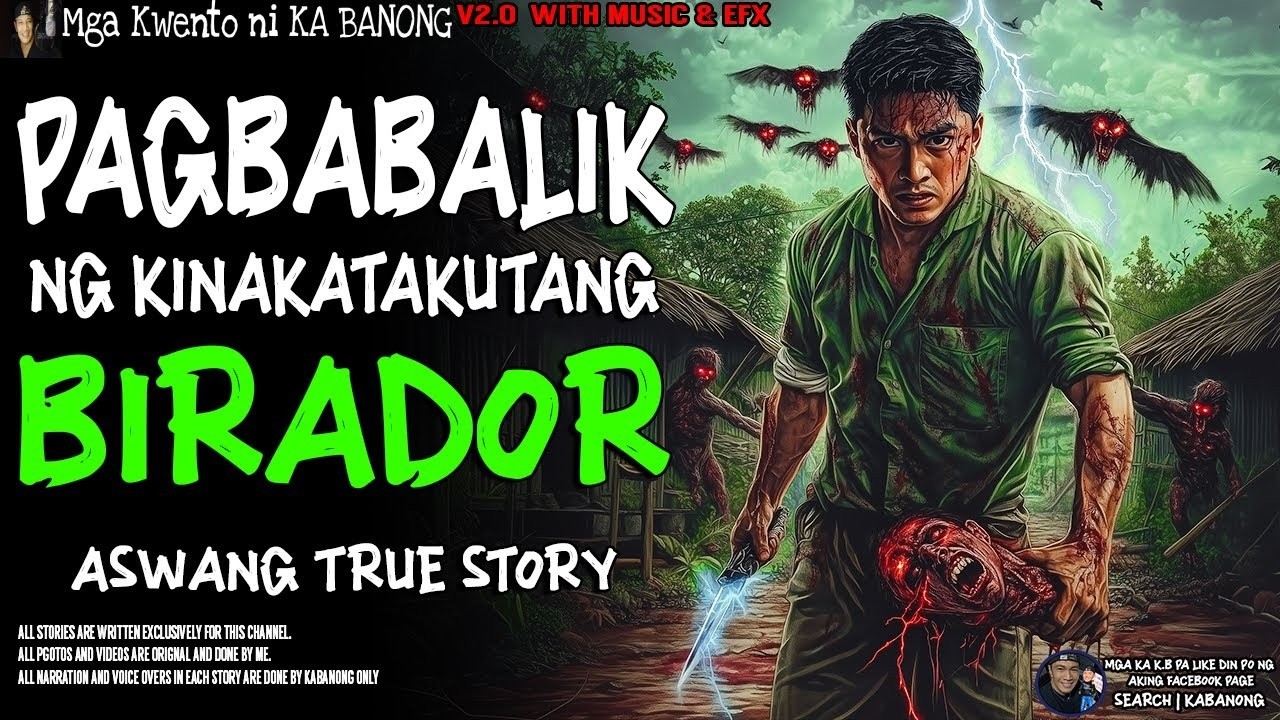 PAGBABALIK NG KINAKATAKUTANG BIRADOR | Kwentong Aswang | True Story