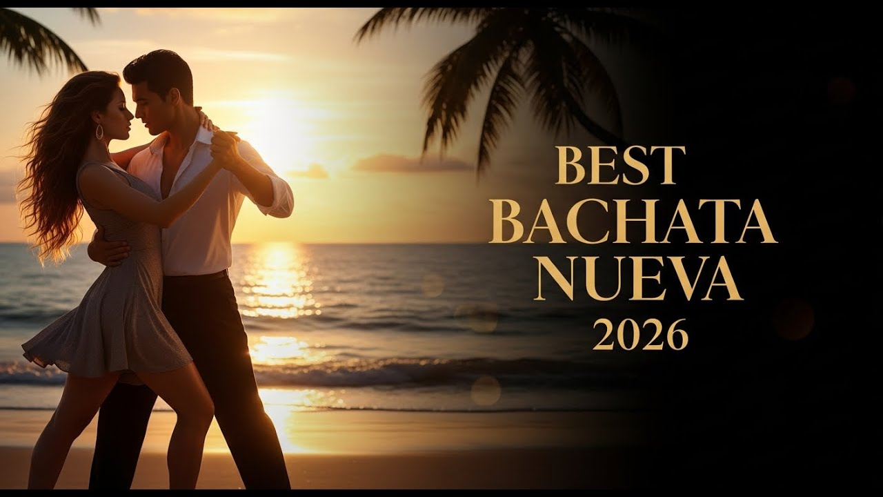 💃 Sensual Bachata 2026 – Romantic Mix for Nights of Dance and Love