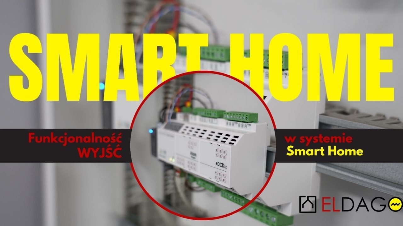 Funkcjonalność wyjść w systemie Smart Home