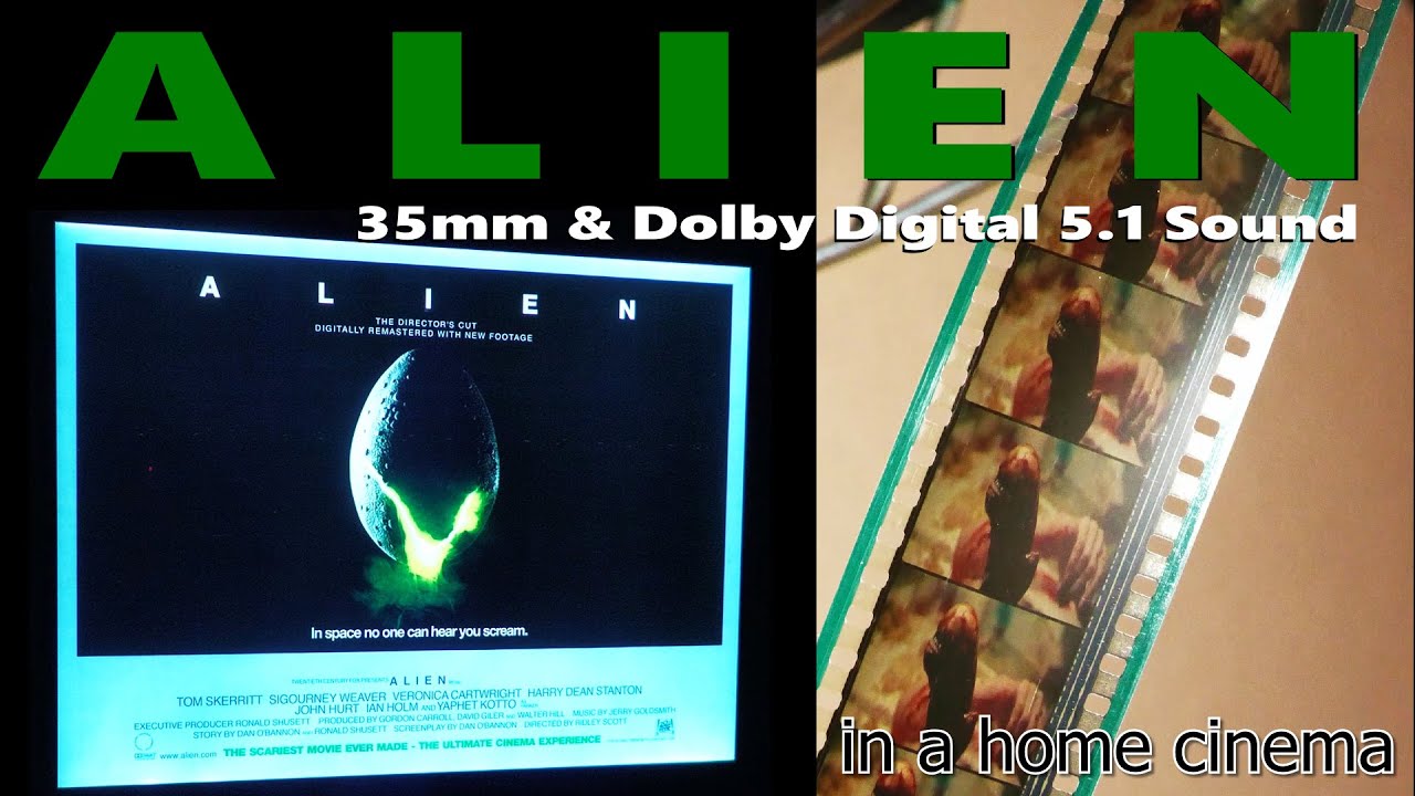 ALIEN 35mm & Dolby Digital 5.1 Sound in a home cinema