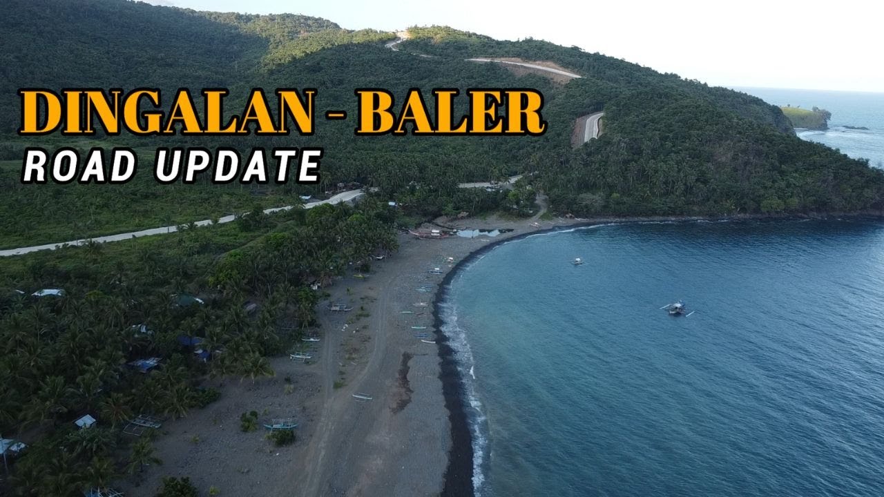 Dingalan to Baler Road | Dika Road | Dingalan to Baler Road Uodate