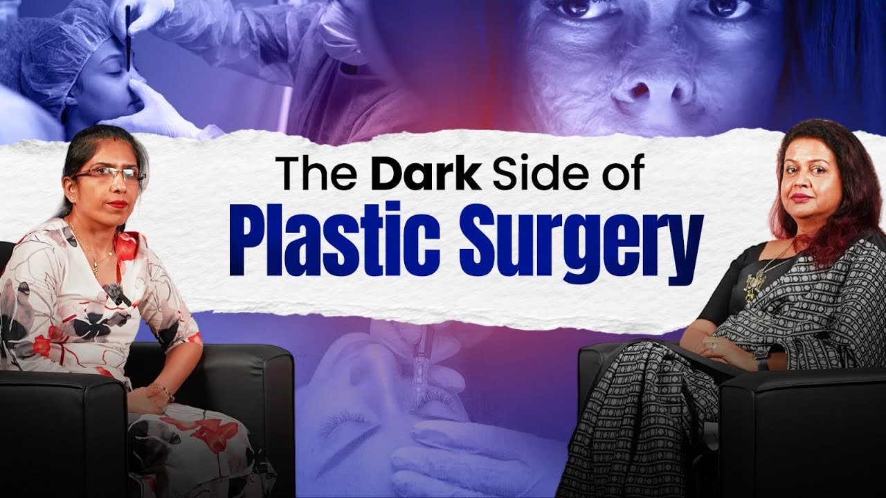 Episode 36- The Dark Side of Plastic Surgery