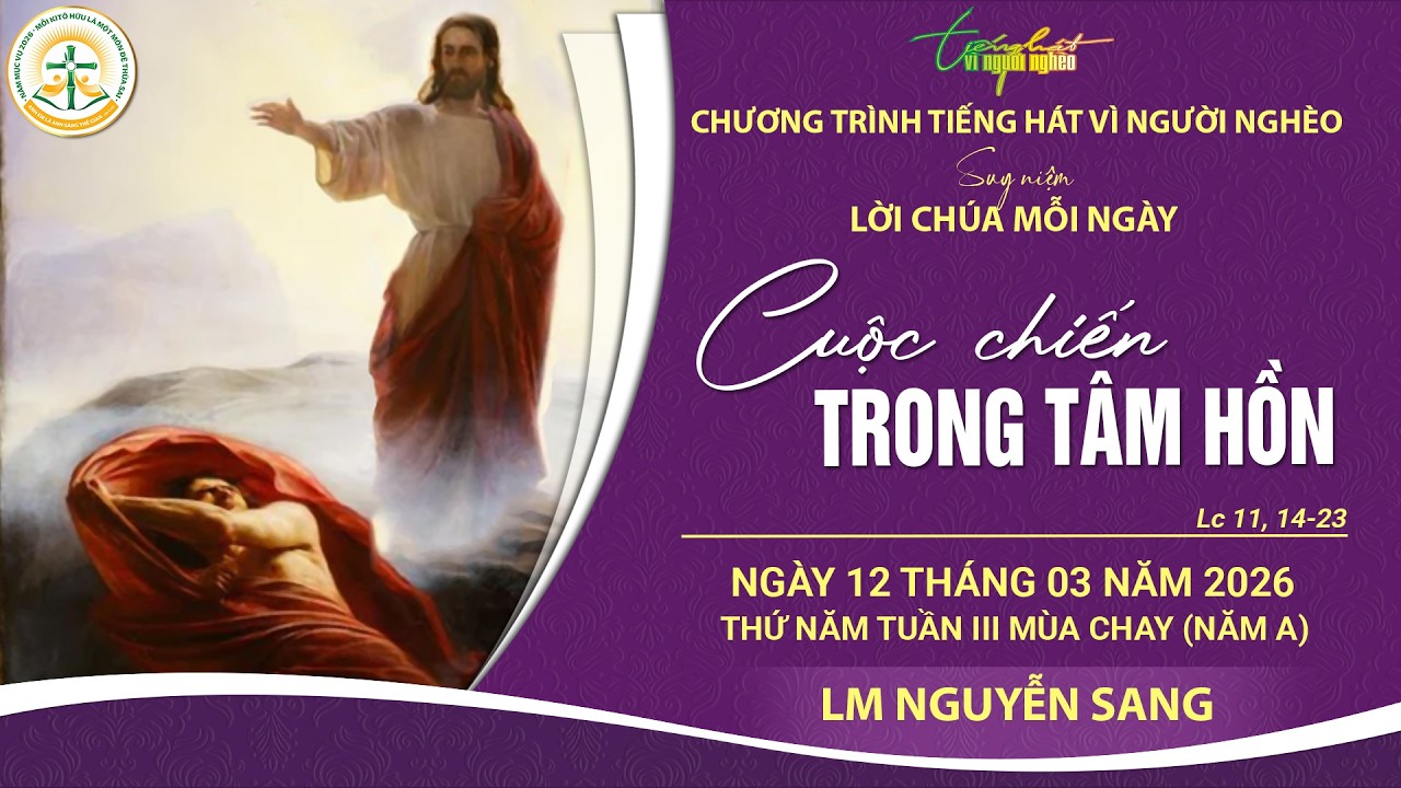 SUY NIỆM LỜI CHÚA MỖI NGÀY | CUỘC CHIẾN TRONG TÂM HỒN | LM NGUYỄN SANG | THỨ NĂM, 12.03.2026