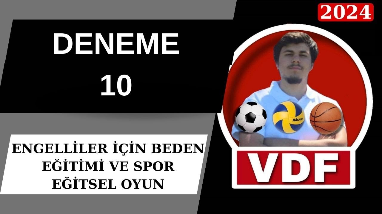 DENEME - 10 - ENGELLİLER İÇİN BEDEN EĞİTİMİ VE SPOR - EĞİTSEL OYUN (ŞIK ANALİZLİ) BESYO ÖABT 2024