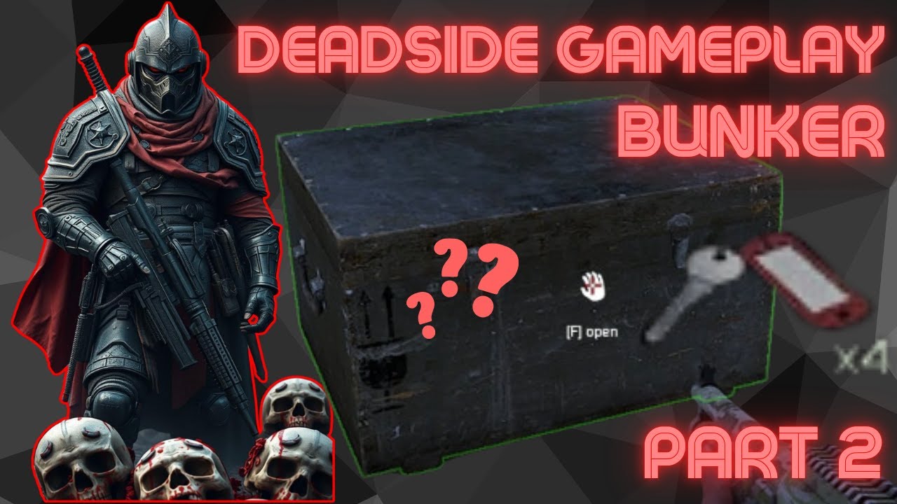Deadside Bunker key openıng secrets revealed! #gameplay #survival 2024 4K