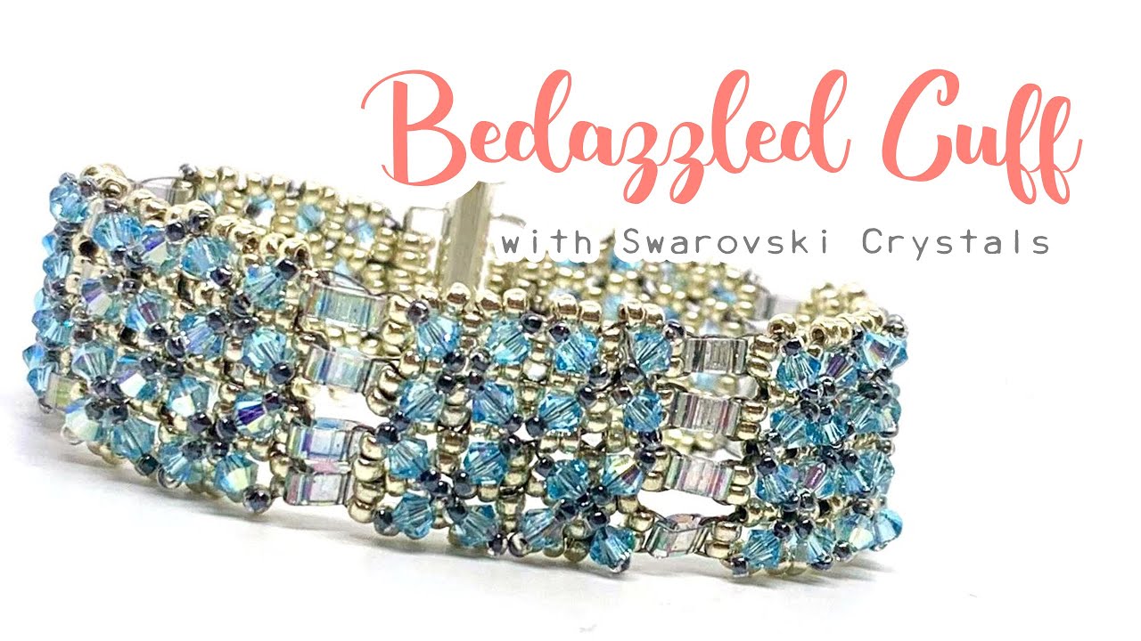 Bedazzled Cuff with Swarovski Crystals - Beading Tutorial