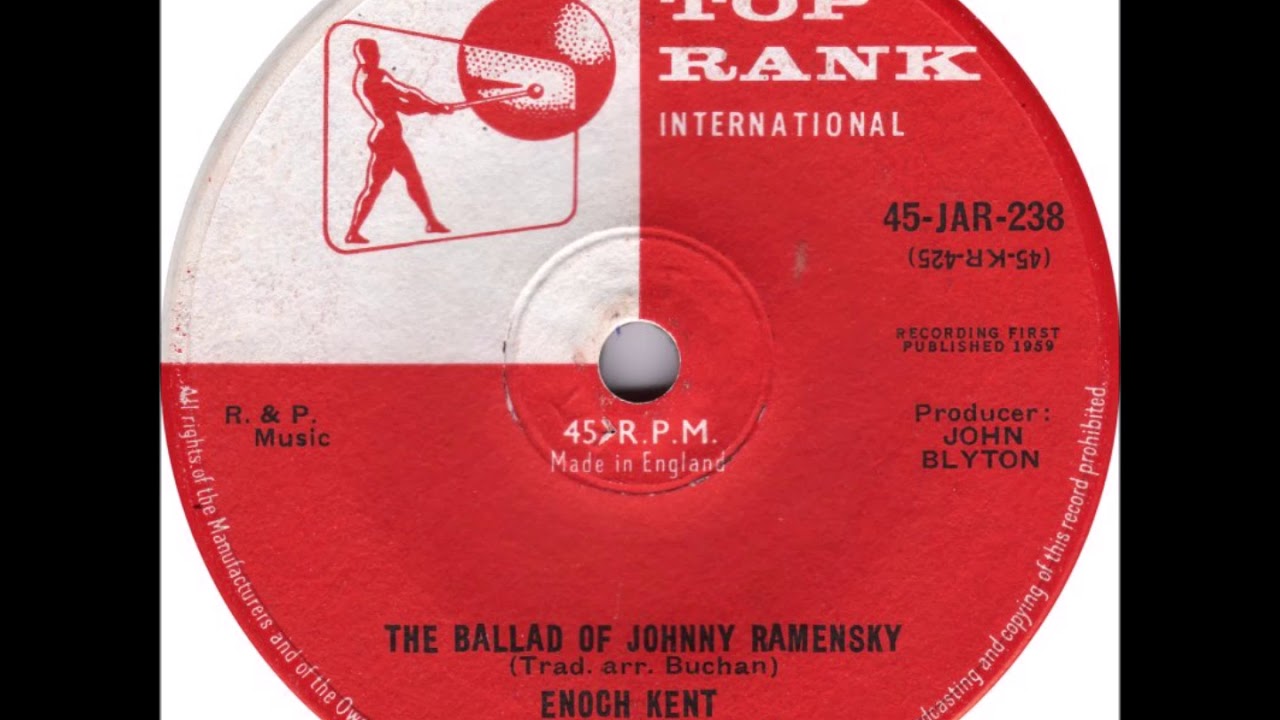 Enoch Kent - The Ballad Of Johnny Ramensky